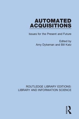 Бумажная книга «Automated Acquisitions: Issues for the Present and Future» - фото №1