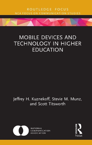 [object Object] «Mobile Devices and Technology in Higher Education», авторів Джеффрі Х. Кузнекофф, Скотт Тітсворт, Стіві М. Манц - фото №1