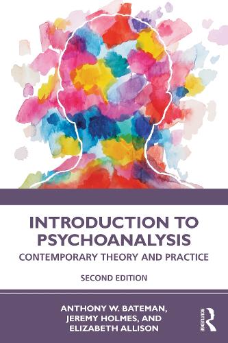 Бумажная книга «Introduction to Psychoanalysis: Contemporary Theory and Practice», авторов Энтони В. Бейтман, Элизабет Эллисон, Джереми Холмс - фото №1