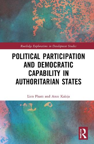 Бумажная книга «Political Participation and Democratic Capability in Authoritarian States», авторов Анче Каледжа, Лиен Фам - фото №1