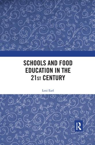 Бумажная книга «Schools and Food Education in the 21st Century», автор Лекси Эрл - фото №1