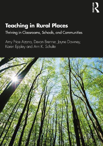 [object Object] «Teaching in Rural Places: Thriving in Classrooms, Schools, and Communities», авторів Емі Прайс Азано, Енн К. Шульте, Девон Бреннер, Джейн Дауні, Карен Епплі - фото №1