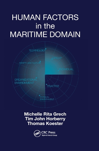 Бумажная книга «Human Factors in the Maritime Domain», авторов Мишель Греч, Томас Кёстер, Тим Хорберри - фото №1