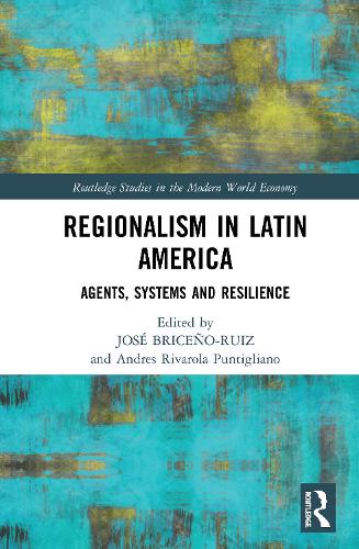 Бумажная книга «Regionalism in Latin America: Agents, Systems and Resilience» - фото №1
