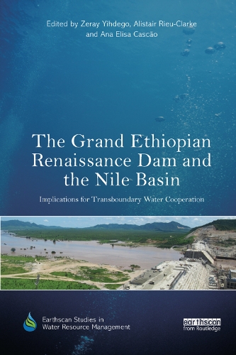 Бумажная книга «The Grand Ethiopian Renaissance Dam and the Nile Basin: Implications for Transboundary Water Cooperation» - фото №1