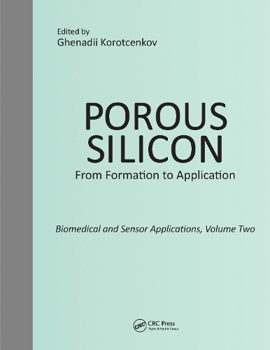 Бумажная книга «Porous Silicon:  From Formation to Application:  Biomedical and Sensor Applications, Volume Two» - фото №1