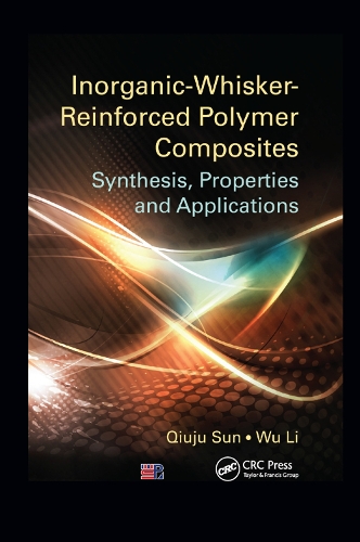 Бумажная книга «Inorganic-Whisker-Reinforced Polymer Composites: Synthesis, Properties and Applications», авторов Цюйцзюй Сунь, Ву Ли - фото №1