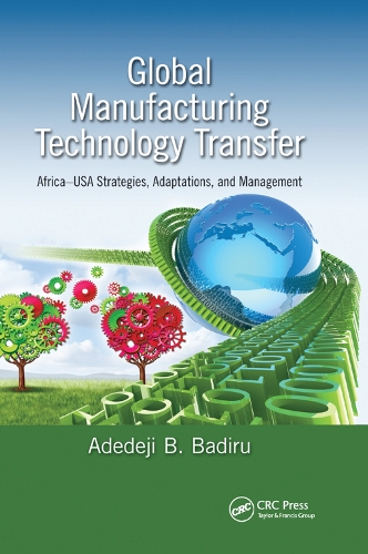 Паперова книга «Global Manufacturing Technology Transfer: Africa-USA Strategies, Adaptations, and Management», автор Адедеджі Б. Бадіру - фото №1