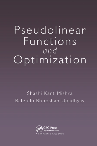 Паперова книга «Pseudolinear Functions and Optimization», авторів Баленду Бхушан Упадх'яй, Шаші Кант Мішра - фото №1