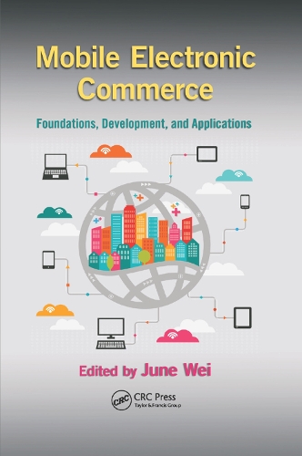 [object Object] «Mobile Electronic Commerce: Foundations, Development, and Applications» - фото №1