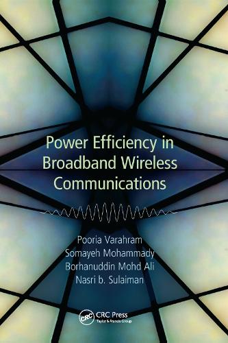 Бумажная книга «Power Efficiency in Broadband Wireless Communications», авторов Борхануддин Мохд Али, Насри Сулейман, Пурия Варарам, Сомайех Мохаммади - фото №1