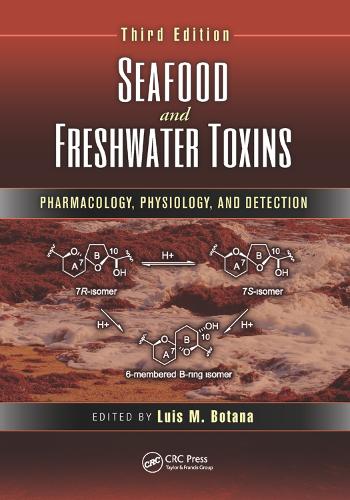 Паперова книга «Seafood and Freshwater Toxins: Pharmacology, Physiology, and Detection, Third Edition» - фото №1