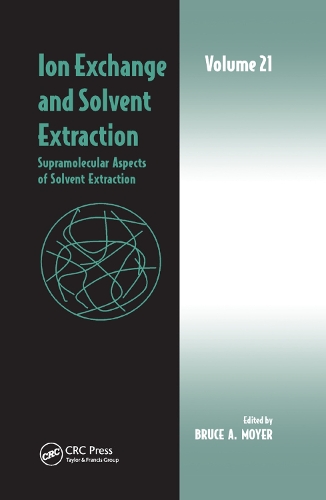 Бумажная книга «Ion Exchange and Solvent Extraction: Volume 21, Supramolecular Aspects of Solvent Extraction» - фото №1