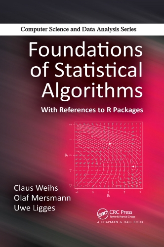 [object Object] «Foundations of Statistical Algorithms: With References to R Packages», авторов Клаус Вейхс, Олаф Мерсманн, Уве Лиггес - фото №1