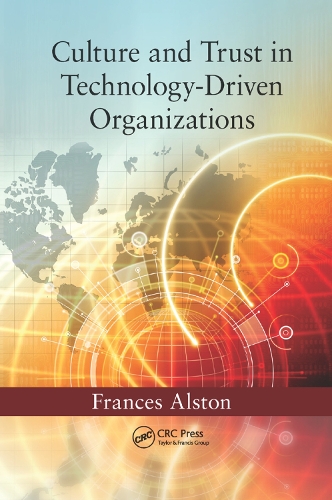 Бумажная книга «Culture and Trust in Technology-Driven Organizations», автор Фрэнсис Алстон - фото №1