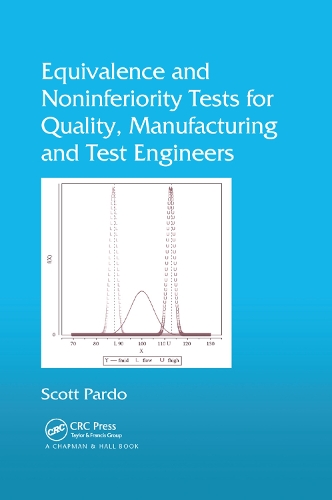 Бумажная книга «Equivalence and Noninferiority Tests for Quality, Manufacturing and Test Engineers», автор Скотт Пардо - фото №1