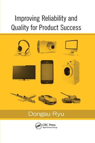 Бумажная книга «Improving Reliability and Quality for Product Success», автор Донгсу Рю - фото №1
