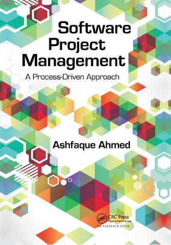 [object Object] «Software Project Management: A Process-Driven Approach», автор Ашфаке Ахмед - фото №1