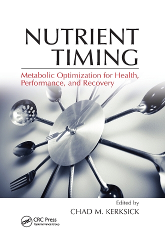 Паперова книга «Nutrient Timing: Metabolic Optimization for Health, Performance, and Recovery» - фото №1