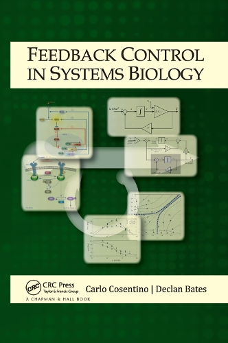 Паперова книга «Feedback Control in Systems Biology», авторів Карло Косентіно, Деклан Бейтс - фото №1