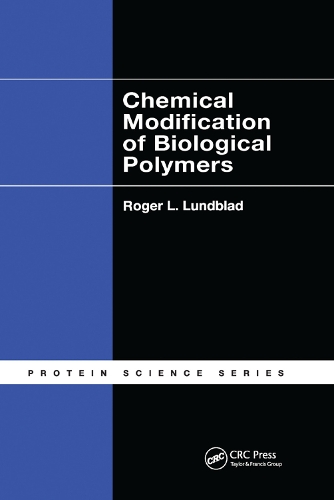 Паперова книга «Chemical Modification of Biological Polymers», автор Роджер Л. Лундблад - фото №1