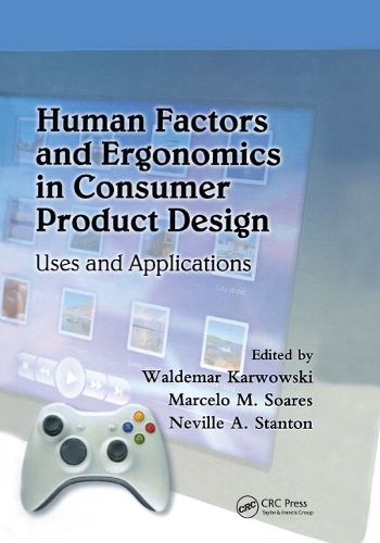 Бумажная книга «Human Factors and Ergonomics in Consumer Product Design: Uses and Applications» - фото №1