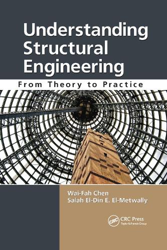 Бумажная книга «Understanding Structural Engineering: From Theory to Practice», авторов Салах Эль-Дин Э. Эль-Метвалли, Вай-Фах Чен - фото №1