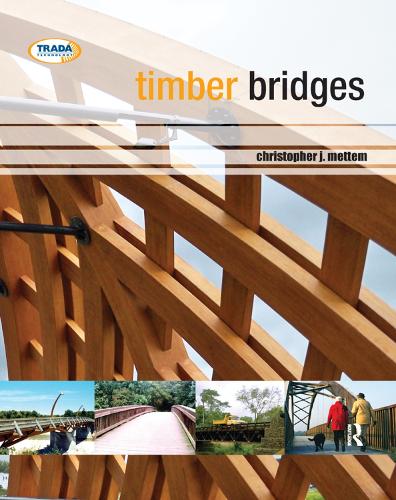 Бумажная книга «Timber Bridges», автор Кристофер Дж. Меттем - фото №1