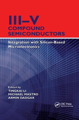 Бумажная книга «III–V Compound Semiconductors: Integration with Silicon-Based Microelectronics» - фото №1
