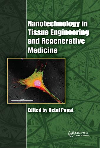 Бумажная книга «Nanotechnology in Tissue Engineering and Regenerative Medicine» - фото №1