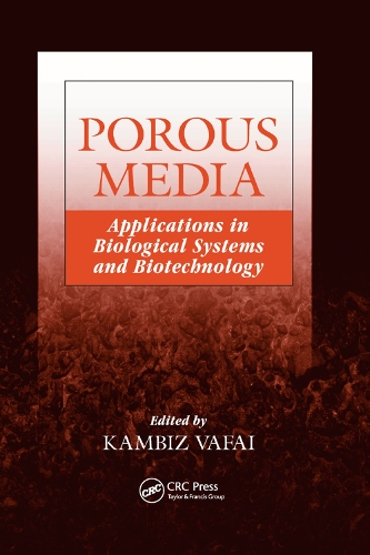 Бумажная книга «Porous Media: Applications in Biological Systems and Biotechnology» - фото №1
