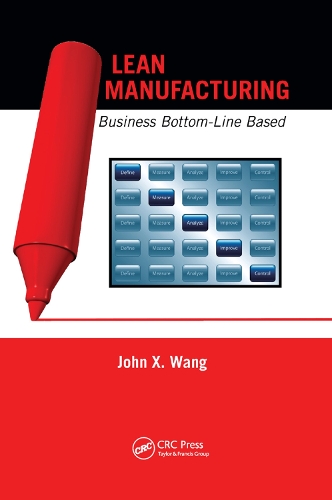 Бумажная книга «Lean Manufacturing: Business Bottom-Line Based», автор Джон X. Ванг - фото №1
