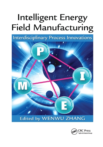 Паперова книга «Intelligent Energy Field Manufacturing: Interdisciplinary Process Innovations» - фото №1