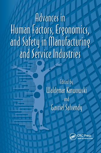 Бумажная книга «Advances in Human Factors, Ergonomics, and Safety in Manufacturing and Service Industries» - фото №1