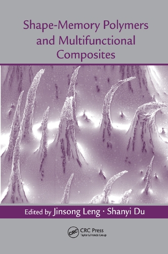 Бумажная книга «Shape-Memory Polymers and Multifunctional Composites» - фото №1