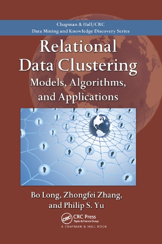 [object Object] «Relational Data Clustering: Models, Algorithms, and Applications», авторів Бо Лонг, Філіп С. Ю, Чжунфей Чжан - фото №1