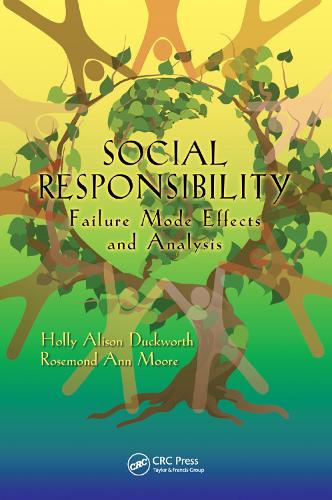 Бумажная книга «Social Responsibility: Failure Mode Effects and Analysis», авторов Холли Элисон Дакворт, Роузмонд Энн Мур - фото №1