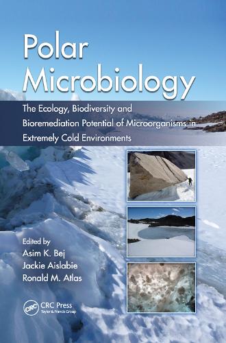 Паперова книга «Polar Microbiology: The Ecology, Biodiversity and Bioremediation Potential of Microorganisms in Extremely Cold Environments» - фото №1