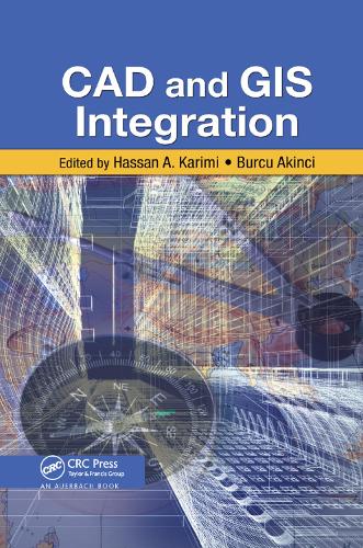 [object Object] «CAD and GIS Integration», авторів Бурку Акінчі, Хассан А. Карімі - фото №1