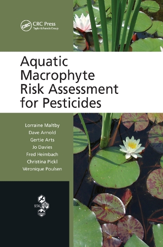 Бумажная книга «Aquatic Macrophyte Risk Assessment for Pesticides», авторов Кристина Пикл, Дэйв Арнольд, Фред Хаймбах, Герти Артс, Джо Дэвис, Лоррейн Мэлтби, Вероник Поулсен - фото №1