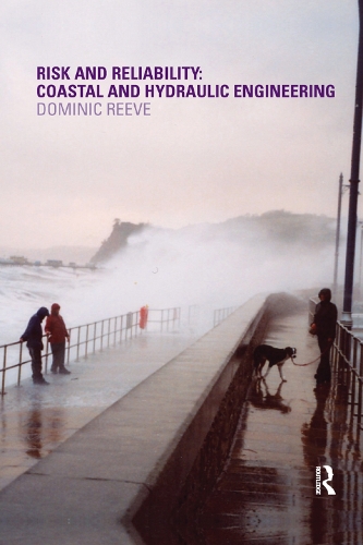 Бумажная книга «Risk and Reliability: Coastal and Hydraulic Engineering», автор Доминик Рив - фото №1