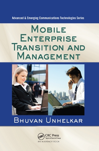 [object Object] «Mobile Enterprise Transition and Management», автор Бхуван Унхелкар - фото №1