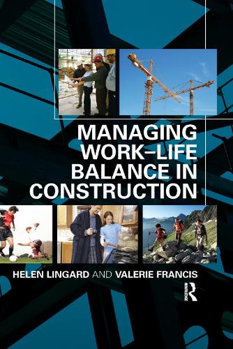 Бумажная книга «Managing Work-Life Balance in Construction», авторов Хелен Лингард, Валери Фрэнсис - фото №1