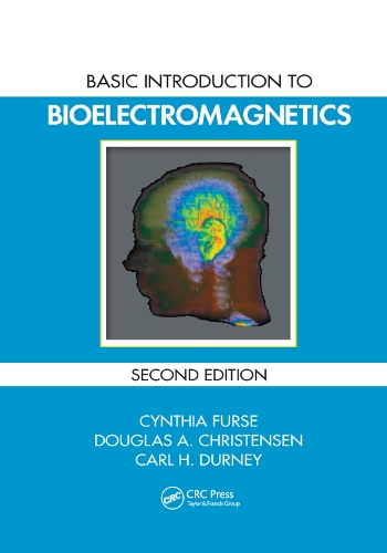 Бумажная книга «Basic Introduction to Bioelectromagnetics», авторов Карл Х. Дурни, Синтия Фурс, Дуглас А. Кристенсен - фото №1