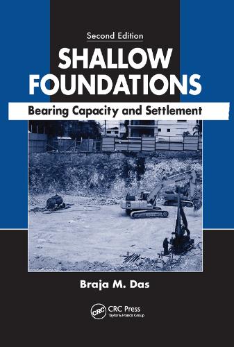 Паперова книга «Shallow Foundations: Bearing Capacity and Settlement, Second Edition», автор Браджа М. Дас - фото №1