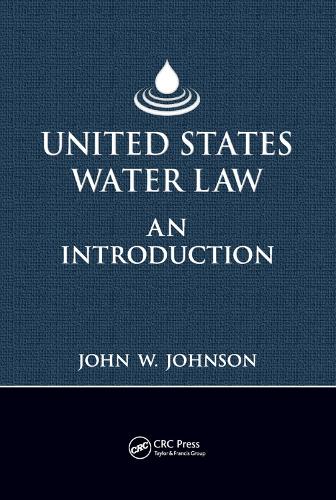 Бумажная книга «United States Water Law: An Introduction», автор Джон В. Джонсон - фото №1