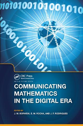 Бумажная книга «Communicating Mathematics in the Digital Era», авторов Э.М. Роша, Джонатан Борвейн, Хосе Франсиско Родригес - фото №1
