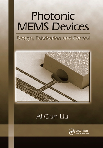 Бумажная книга «Photonic MEMS Devices: Design, Fabrication and Control», автор Ай-Кун Лю - фото №1