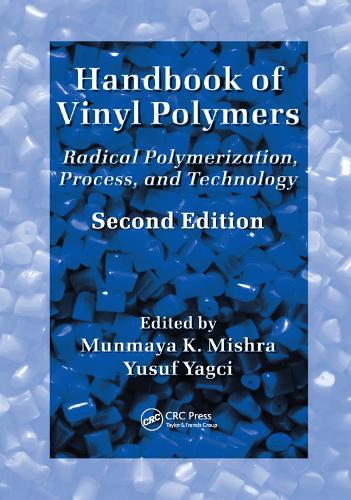 Бумажная книга «Handbook of Vinyl Polymers: Radical Polymerization, Process, and Technology, Second Edition» - фото №1
