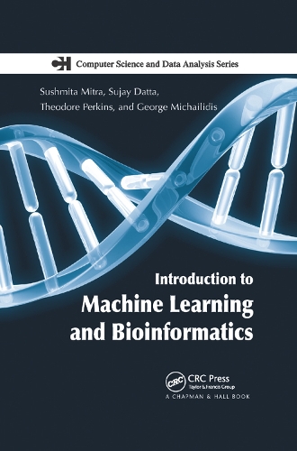 Паперова книга «Introduction to Machine Learning and Bioinformatics», авторів Джордж Міхайлідіс, Суджай Датта, Сушміта Мітра, Теодор Перкінс - фото №1